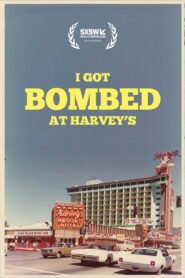 I Got Bombed at Harvey’s