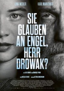 You Believe in Angels, Mr. Drowak?